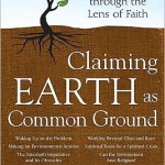 Science and Faith: Claiming Earth as Common Ground